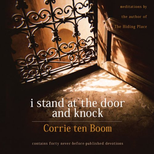 I Stand at the Door and Knock, forty devotions by Corrie ten Boom.